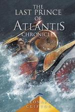 The Last Prince of Atlantis Chronicles Book I