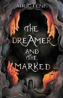 The Dreamer and the Marked