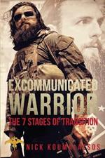 Excommunicated Warrior: 7 Stages of Transition