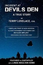 Incident at Devils Den: A True Story, by Terry Lovelace, Esq