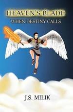 Heaven's Blade: When Destiny Calls