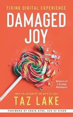 Damaged Joy: Fixing Digital Experience