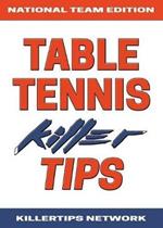 Table Tennis Killer Tips: National Team Edition
