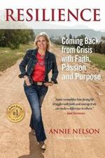 Resilience: Coming Back from Crisis with Faith, Passion and Purpose