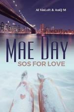 Mae Day: SOS for Love