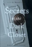 Secrets of the Dark Closet: (Second Edition)