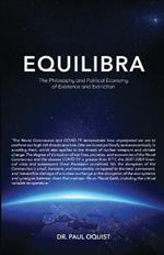 Equilibra: The Philosophy and Political Economy of Existence and Extinction