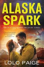 Alaska Spark: A Friends to Lovers Workplace Romance