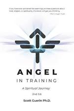 Angel In Training: A Spiritual Journey