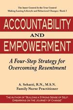 Accountability and Empowerment: A Four-Step Strategy for Overcoming Resentment