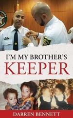 I'm My Brother's Keeper