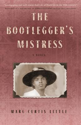 The Bootlegger's Mistress - Marc Curtis Little - cover