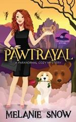 Pawtrayal: Paranormal Cozy Mystery