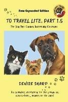 To Travel Lite, Part 1.5: The Day Two Canines Informally Confessed