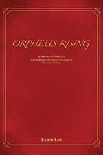 Orpheus Rising/By Sam And His Father, John/With Some Help From A Very Wise Elephant/Who Likes To Dance