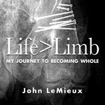 Life is Greater Than Limb