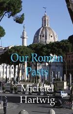 Our Roman Pasts