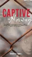 Captive in Norway