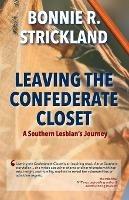 Leaving the Confederate Closet: A Southern Lesbian's Journey