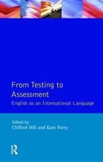 From Testing to Assessment: English An International Language