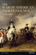 The War of American Independence: 1775-1783