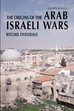 The Origins of the Arab Israeli Wars