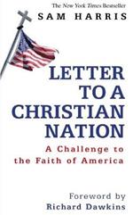 Letter to a Christian Nation: A Challenge to the Faith of America