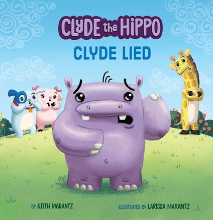 Clyde Lied - Keith Marantz,Larissa Marantz - ebook