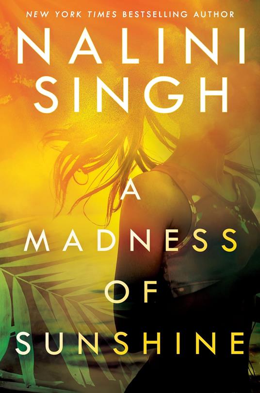A Madness of Sunshine - Singh, Nalini - Ebook in inglese - EPUB3 con Adobe  DRM | Feltrinelli