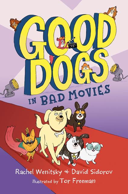 Good Dogs in Bad Movies - David Sidorov,Rachel Wenitsky,Tor Freeman - ebook