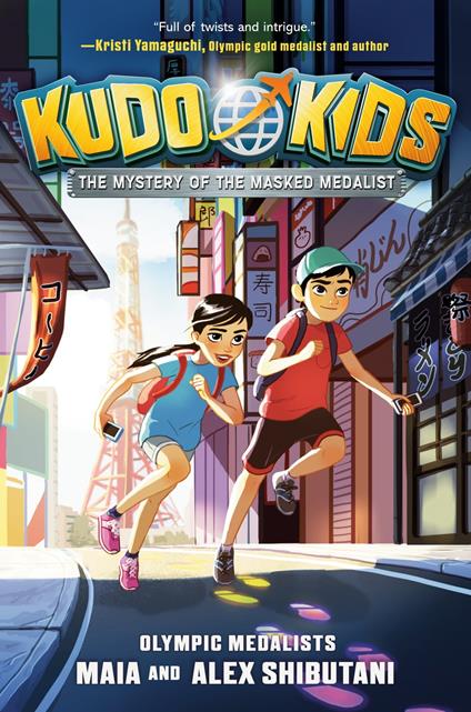 Kudo Kids: The Mystery of the Masked Medalist - Michelle Schusterman,Alex Shibutani,Maia Shibutani,Yaoyao Ma Van As - ebook