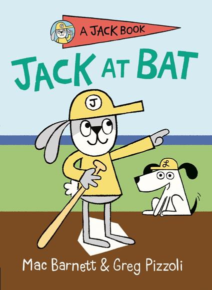 Jack at Bat - Mac Barnett,Greg Pizzoli - ebook