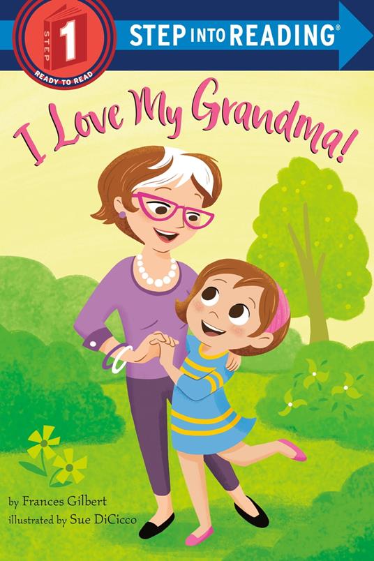 I Love My Grandma! - Frances Gilbert,Sue Di Cicco - ebook