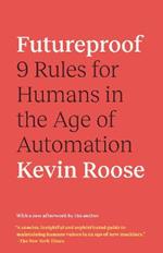 Futureproof: 9 Rules for Surviving in the Age of AI