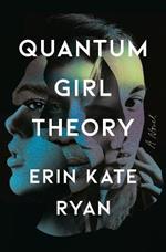 Quantum Girl Theory: A Novel