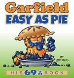 Garfield Easy as Pie: His 69th Book