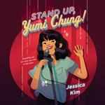 Stand Up, Yumi Chung!