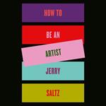 How to Be an Artist