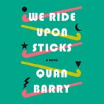 We Ride Upon Sticks