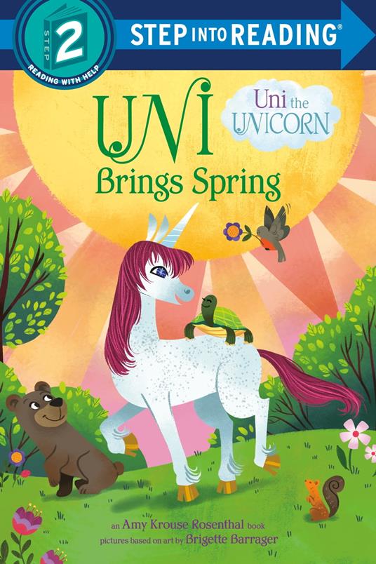 Uni Brings Spring (Uni the Unicorn) - Amy Krouse Rosenthal,Lissy Marlin - ebook