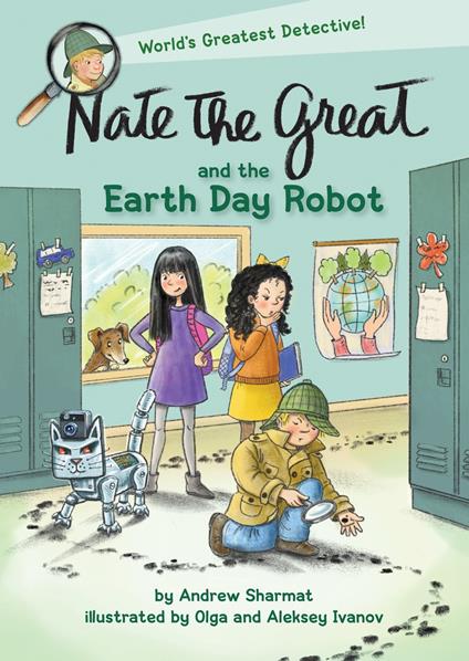 Nate the Great and the Earth Day Robot - Andrew Sharmat,Aleksey Ivanov,Olga Ivanov - ebook