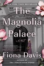 The Magnolia Palace: A Novel