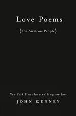 Love Poems for Anxious People