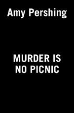 Murder Is No Picnic