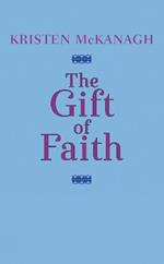 The Gift Of Faith