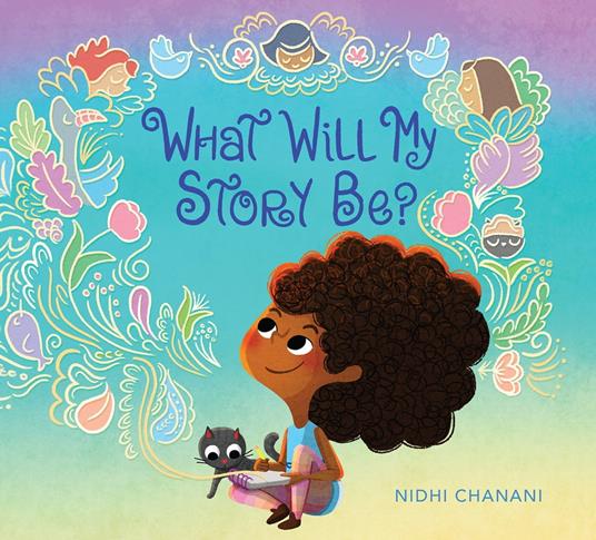 What Will My Story Be? - Nidhi Chanani - ebook