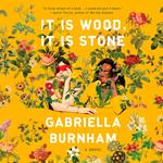 It Is Wood, It Is Stone