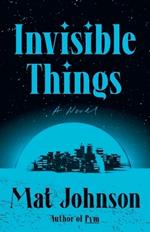 Invisible Things