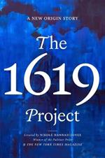 The 1619 Project: A New Origin Story