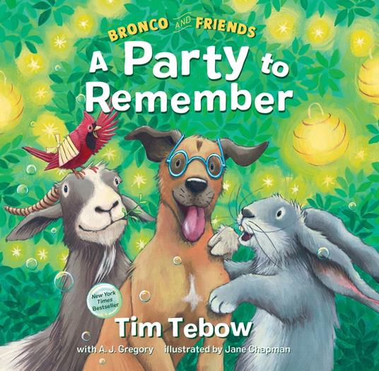 Bronco and Friends: A Party to Remember - Tim Tebow,Jane Chapman - ebook